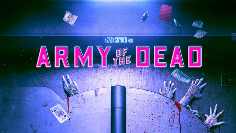 Army of the Dead. Netflix.