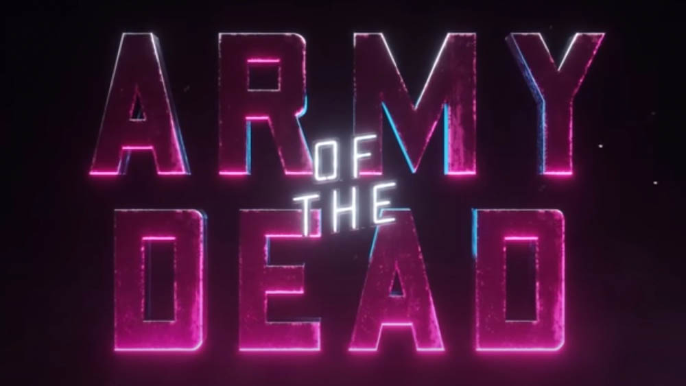 Army of the Dead. Netflix.